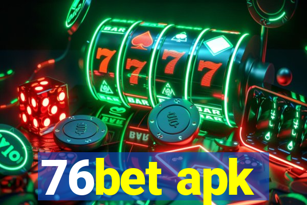 76bet apk